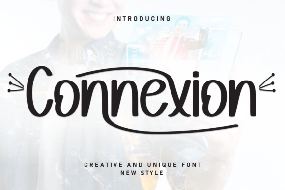 Connexion: The Perfect Display Font for Engaging Campaigns