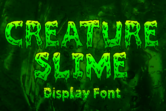 Creature Slime: The Ultimate Display Font for Scroll-Stopping Campaigns