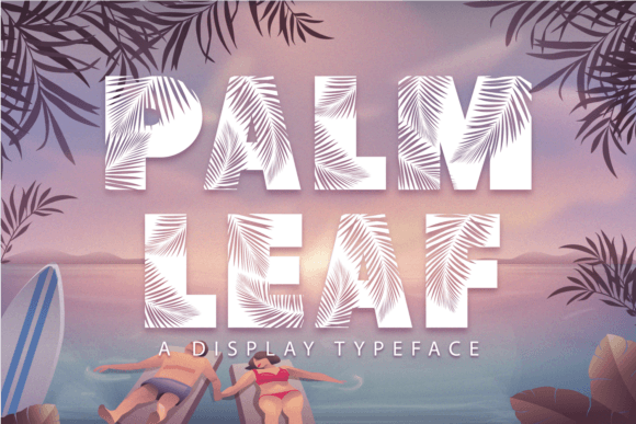 Palm Leaf: The Perfect Display Font for Small Business Branding