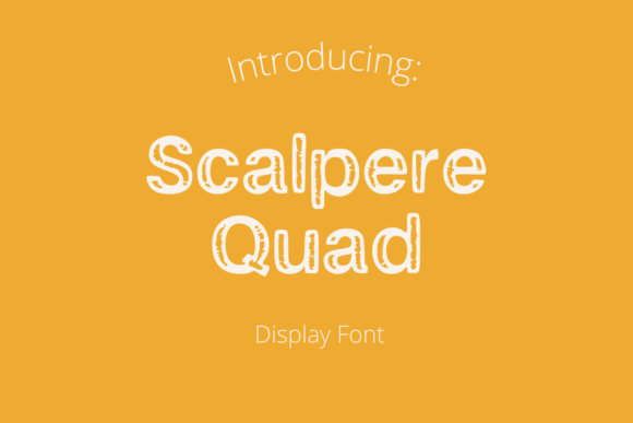 Scalpere Quad: The Distressed Display Typeface for Bold Campaigns