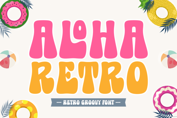 Why Aloha Retro Is the Perfect Display Font for Campaigns